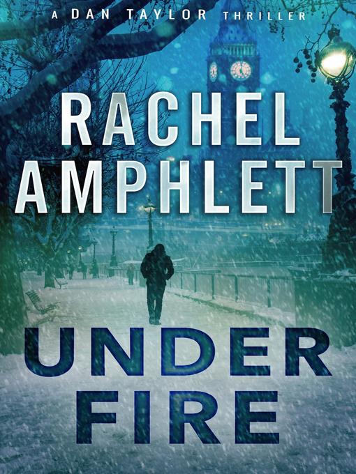 Title details for Under Fire by Rachel Amphlett - Available